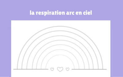 La Respiration de l’Arc en Ciel